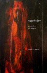 Ragged Edges: Poems from the Margins - Charles R. Ringma