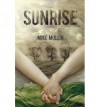 By Mike Mullin Sunrise (Ashfall Trilogy) [Hardcover] - Mike Mullin