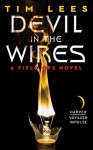 Devil in the Wires: A Field Ops Novel - Tim Lees