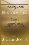 Taking Care of the Business of You - Jackie Jones