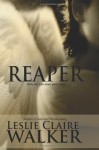 Reaper - Leslie Claire Walker