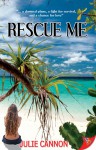 Rescue Me - Julie Cannon