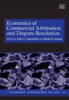 Economics of Commercial Arbitration and Dispute Resolution - Orley Ashenfelter, Orley C. Ashenfelter