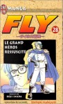 Fly, tome 28 : Le Grand Héros ressuscité ! ! ! - Riku Sanjo, Koji Inada