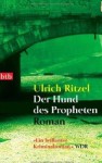 Der Hund des Propheten - Ulrich Ritzel