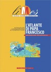 L'atlante di papa Francesco (Limes - Rivista Italiana di Geopolitica, 3/2013) - Lucio Caracciolo