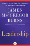 Leadership - James MacGregor Burns