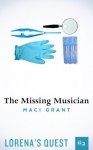 The Missing Musician - Lorena's Quest #2 (Short Story) - Maci Grant