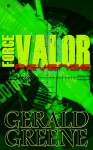 Force Valor Revenge (Force Valor #1) - Gerald Greene