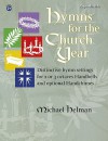 Hymns for the Church Year: Distinctive Hymn Settings for 2 or 3 Octaves Handbells and Optional Handchimes - Michael Helman