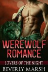 Werewolf Romance: Lovers Of The Night (Shifter Romance, Shifter Paranormal Romance, BBW Shifter Romance, New Adult Romance) - Beverly Marsh