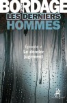 Les Derniers Hommes épisode 6: Le dernier jugement (Littérature) (French Edition) - Pierre Bordage