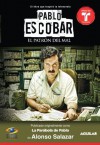 Pablo Escobar, el patrón del mal (La parábola de Pablo) (Spanish Edition) - Alonso Salazar