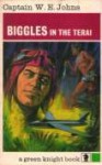 Biggles in the Terai - W.E. Johns