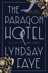 The Paragon Hotel - Lyndsay Faye