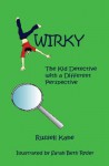 Kwirky: The Kid Detective with a Different Perspective - Russell Kane, Sarah Beth Ryder