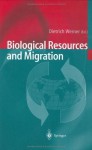 Biological Resources and Migration - Dietrich Werner