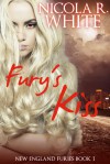 Fury's Kiss (New England Furies, #1) - Nicola R. White