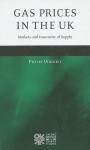 Gas Prices in the UK: Markets and Insecurity of Supply - Philip Wright