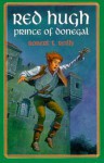 Red Hugh: Prince of Donegal - Robert T. Reilly