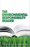 The Environmental Responsibility Reader - Martin Reynolds, Mark J. Smith, Chris Blackmore