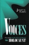 Voices: Plays for Studying the Holocaust - Janet E. Rubin