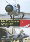 Soviet Air Defence Aviation 1945-1991 - Yefim Gordon, Dmitry Komissarov