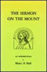 The Sermon on the Mount - Manly P. Hall