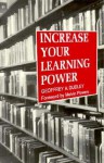 Increase Your Learning Power - Geoffrey A. Dudley