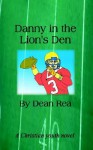 Danny in the Lion's Den - Dean Rea