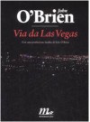 Via da Las Vegas - John O'Brien, Raul Montanari, Erin O'Brien