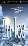 In Ice - Leigh Wyndfield