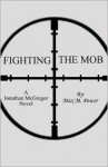 Fighting The Mob - Max M. Power