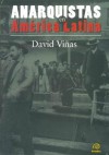 Anarquistas En America Latina (Spanish Edition) - David Viñas