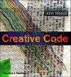 Creative Code: Aesthetics + Computation - John Maeda