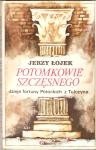 Potomkowie Szczęsnego. Dzieje fortuny Potockich z Tulczyna 1799-1921 - Jerzy Łojek