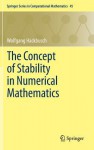 The Concept of Stability in Numerical Mathematics - Wolfgang Hackbusch