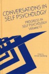 Progress in Self Psychology, V. 13: Conversations in Self Psychology - Arnold Goldberg