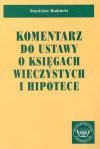 Komentarz do ustawy o księgach wieczystych i hipotece - Stanisław Rudnicki