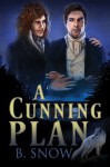 A Cunning Plan - B. Snow