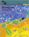 El Viejo Tren - Maria Brandan Araoz