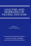 Analysis and Modeling of Neural Systems - Frank H. Eeckman