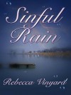 Sinful Rain - Rebecca Vinyard