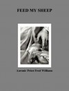 FEED MY SHEEP - Anonymous Anonymous, Fred Williams