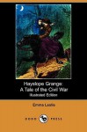 Hayslope Grange: A Tale of the Civil War (Illustrated Edition) (Dodo Press) - Emma Leslie