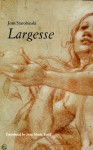 Largesse (Parti Pris (Reunion Des Musees Nationaux (France)).) - Jean Starobinski, Jane Marie Todd