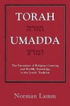 Torah Umadda: The Encounter of Religious Learning and Worldly Knowledge in the Jewish Tradition - Norman Lamm