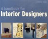 A Handbook For Interior Designers (Handbook For...) - Jenny Gibbs