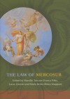 The Law of Mercosur - Marcolio Franca Filho, Lucas Lixinski, Maria Olmos Giupponi, Mar?a Bel?n Olmos Giupponi