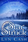 Star Struck (A Collection of Four Stories) - Lyn Cash